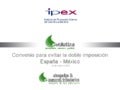 Convenio para evitar la doble imposición España-Méjico