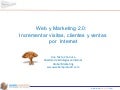 Web eficaz, posicionamiento y marketing 2.0Presentacion exportaweb mesas redonda murcia fie 2011