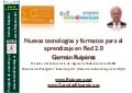 Germán Ruiperez: Nuevas tecnologías y formatos para el aprendizaje en Red 2.0