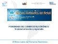 PANORAMA DEL COMERCIO ELECTRÓNICO: Tendencias locales y regionales por Marcos Pueyrredon, Presidente del Instituto Latinoamericano de Comercio Electronico ILCE