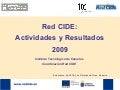 Presentacion resultados red cide 2009 vfinal