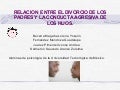 RELACION  ENTRE EL DIVORCIO DE LOS PADRES Y LA CONDUCTA AGRESIVA