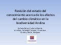 Revisión del estado del conocimiento acerca de los efectos del cambio climático en la biodiversidad Andina. Selene Baez.