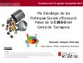 V Jornada Compartim. Pla Estratègic de les Polítiques Socials d’Execució Penal de la CIRSO del Camp de Tarragona. Salvador Miquel i Estrada