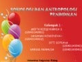 Sosiologi dan Antropologi Pendidikan