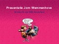 Presentatie Seminar Jorn