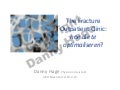 The Fracture Outpatient Clinic: hoe die te optimaliseren?