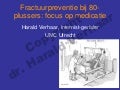 Fractuurpreventie bij 80-plussers: focus op medicatie