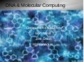 DNA & Molecular Computing