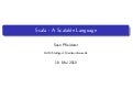 Scala - A Scalable Language