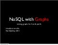 NoSQL with Graphs
