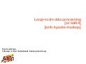 First NL-HUG: Large-scale data processing at SARA with Apache Hadoop