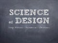 Science of Design
