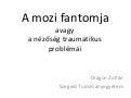 A mozi fantomja