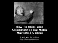 How To Think Like A Nonprofit Social Media Genius