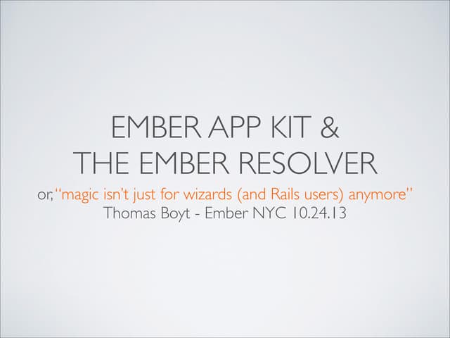 Ember App Kit & The Ember Resolver