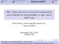 OSLC (Open Services for Lifecycle Collaboration): open standard for interoperability of open source ALM tools