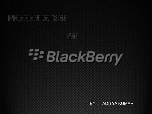 blackberry Presentation