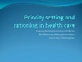 Suzanne Robinson: Priority setting and rationing in health care
