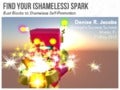 Find Your (Shameless) Spark