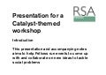 Presentation for Catalyst workshop