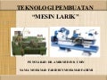 Teknologi Pembuatan- Mesin Larik