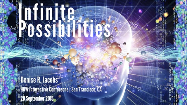 Infinite Possibilities - How Intera...