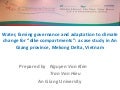 Water, Farming Governance and Adaptation to Climate Change for "Dike Compartments": A Case Study in An Giang province, Mekong Delta, Vietnam