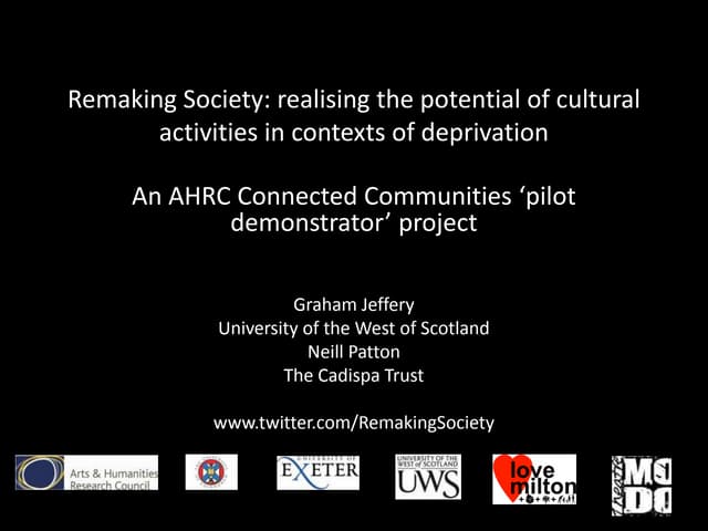 Remaking Society: realising the potential of cultural activities in contexts of deprivation
