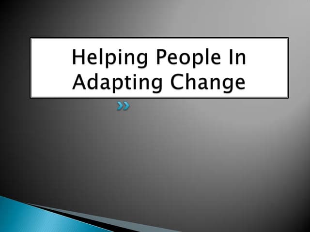Adapting to change