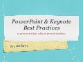 PowerPoint and Keynote Best Practices