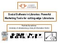 Social Software in Libraries: Powerful Marketing Tools for cutting-edge Librarians
