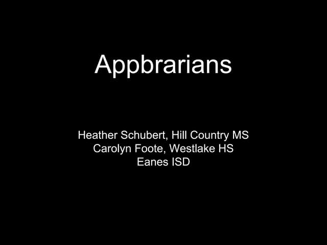 Appbrarians:  TCEA 2013