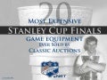20 Most Expensive Stanley Cup Game Equipment Ever Sold by Classic Auctions