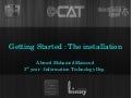Getting Started: The Installation