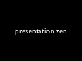 Presentation Zen