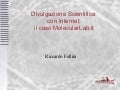 Divulgazione Scientifica con Internet, il caso MolecularLab