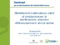 Modellazione matematica e codici di simulazione per la proliferazione, crescita e differenziazione in vitro di cellule