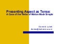 Presenting Aspect As Tense