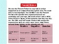 Present perfect explanation.