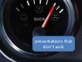 Presentations That Don&rsquo;t Suck