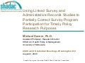 Using Linked Survey and Administrative Records Studies to Partially Correct Survey Program Participation for Timely Policy Research Purposes