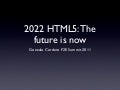2022 HTML5: The future is now