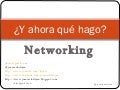 ¿Y ahora qué hago? Networking