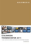 Goldmedia Trendmonitor 2011. Analysen und Prognosen für 2011 in den Bereichen Medien, Entertainment und Telekommunikation