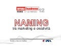 Naming tra marketing e creatività