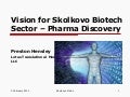 Preston Hensley Skolkovo biotech vision