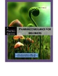 A Practical Guide on Pharmacovigilance for Beginners, Dr.S.Gunasakaran,MBBS,MD, R.Satheeshkumar, M.Pharm