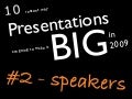 Speakers - 10 reasons why Presentations are going to make it big in 2009