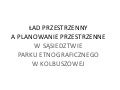 Czy las przy skansenie musi zostać wycięty?